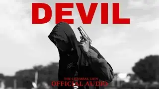 DEVIL 😈🔥 &ndash; The Chambal Lion | Dark Gangster Attitude Song | Mafia Entry Music 2026
