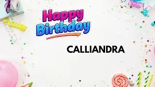 Песня ко дню рождения Каллиандры &ndash; С днем ​​рождения! #Calliandra