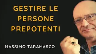 Come gestire le persone prepotenti