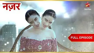 Dola ने अफरा-तफरी मचा दी! | Full Ep. 121 - 122 | Nazar