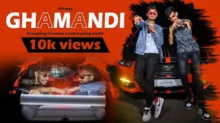 GHAMANDI  | CRAZYKING | OFFICIAL MUSIC VIDEO  @crazyking_world @lakshy_king47