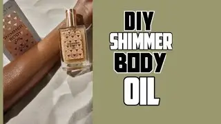 DIY SHIMMER BODY OIL