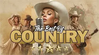 Country Music Top 40 Songs | Road Trip Country Songs Collection