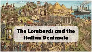 The Lombards and the Italian Peninsula