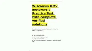 Wisconsin DMV motorcycle Practice Test with complete verified solutions5