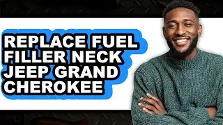 How to Replace Fuel Filler Neck Jeep Grand Cherokee (UPDATED)