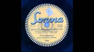 CARL HOLMBERG - DEN ENA RÖD, DEN ANDRA VIT