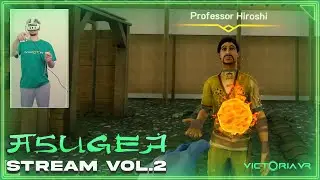 Victoria VR: Asugea Early Access Livestream Vol. 2