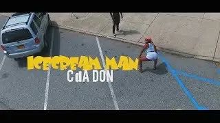 CdaDon - Icecream Man (Dir. By Kapomob Films)