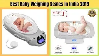 5 Best Baby Weighing Scales in India