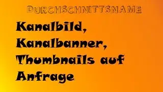 Willst du einen Kanalbanner, ein Kanalbild oder ein Thumbnail?