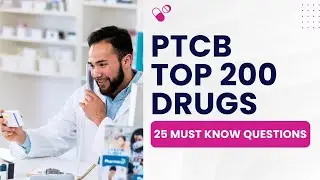 PTCB Top 200 Drugs 2026 - Pharmacy Technician Practice Test (25 Must Know Questions)