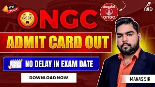 🚨ONGC Exam 2025: No Delay, Admit Card Available!