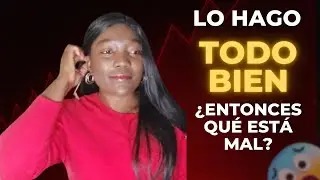¿Qué está mal si lo haces todo correctamente? | El problema que todos enfrentan pero nadie menciona