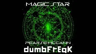 Dumb Freak X Pearse McCann - Magic Star