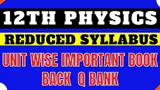 12TH PHYSICS | UNIT WISE IMPORTANT QUESTIONS BANK | REDUCED SYLLABUS | EASY MATERIAL | PUBLIC EXAM