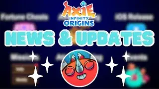 Axie Origins: NEWS & UPDATES | Axie Origins Growth & Economy, Competitive Axie Events Soon & More!