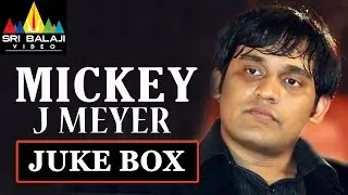 Mickey J Meyer Hit Songs | Telugu Video Songs Jukebox | Sri Balaji Video