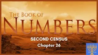 Numbers 26: Second Census