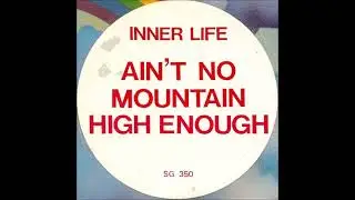Inner Life - Ain´t No Mountain High Enough  [ mike maurro mix ]
