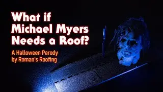Michael Myers Needs a New Roof?! | Halloween Parody | Roman's Roofing Spooky Fix