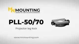 PLL-50/70 &ndash; Projector leg lock &mdash; features | MN Mounting Solutions