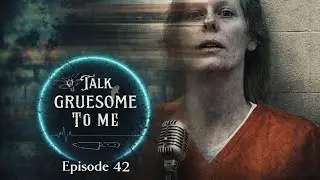 Эпизод 42: Настоящие преступления: Эйлин: Королева серийных убийц