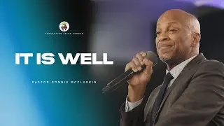 It Is Well | Pastor Donnie McClurkin | Perfecting Faith Church