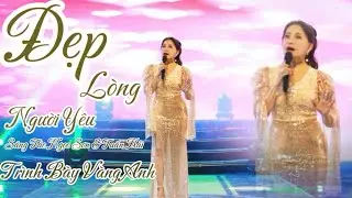 Đẹp lòng người yêu _Vàng Anh (Zalo 0336.176.176)