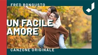 UN FACILE AMORE - Fred Bongusto (Canzone originale tratta dal film 