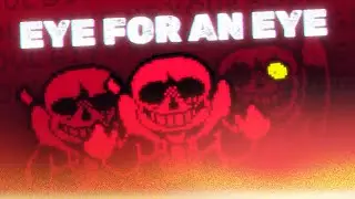 (GG!Underfell) - EYE FOR AN EYE - aced