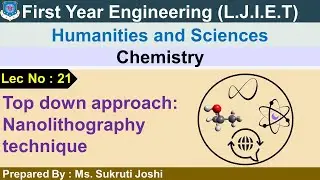 Lec-21_Top down approach:nanolithography technique I Chemistry I First year Engineering