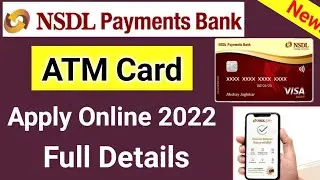 Nsdl payment bank ATM card apply online 2022 full details|how to apply new ATM card nsdl bank