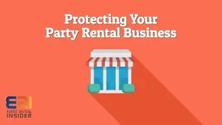 Protecting Your Party Rental Business | Event Rental Insider