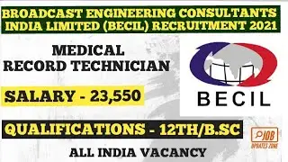 Broadcast Engineering Consultants India Limited 2021 | 28 Medical Record Technician Post | #becil