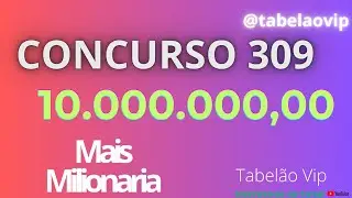 LOTERIAS CAIXA: Tabela m&aacute;gica da Mais Milion&aacute;ria Concurso 309