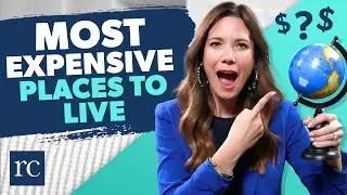 The Most Expensive Places to Live in the World