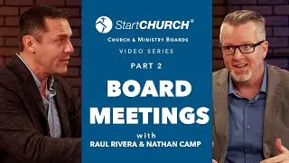 Church and Ministry Board Series Part 2 - Board Meetings | StartCHURCH