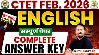 🔥CTET 8 Feb 2026 Shift-1 English Answer Key 📘 | Complete Paper Solution ✍️ | Rajesh Yadav Sir