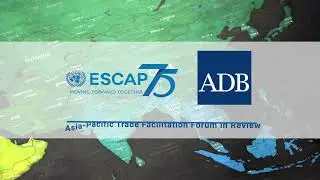 Asia Pacific Trade Facilitation Forum in Review
