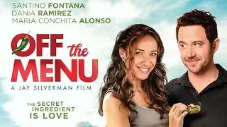 Off the Menu 2018 Film | Dania Ramirez, Santino Fontana | Movie Review