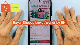 Cara Bayar Belanja Shopee Pakai Aplikasi Wondr by BNI