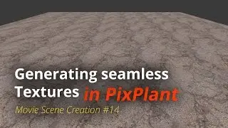 MSC #14 - Generating seamless textures in PixPlant (Tutorial EN)