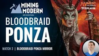 [MTG] Mining Modern - Bloodbraid Ponza | Match 3 VS Bloodbraid Ponza Mirror