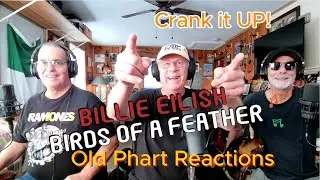 Old Pharts React To Billie Eilish - Birds Of A Feather