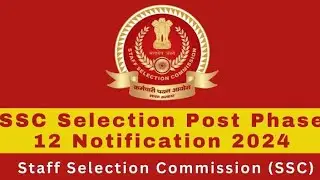 SSC phase 12 vacancy 2024 | Region wise vacancy details