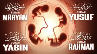 Pregnancy Quran Recitation For Mother And Baby Peaceful Mind | Surah Maryam | Yusuf | Yasin | Rahman
