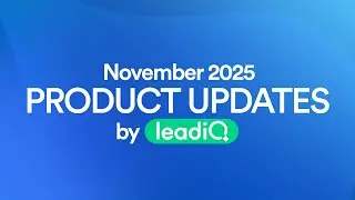 LeadIQ November Product Updates: New Search, Faster Prospecting, Better Data