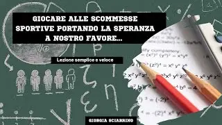 STRATEGIA SULLE SCOMMESSE SPORTIVE... SPERANZA MATEMATICA MAGGIORE DI ZERO.