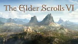 I'm worried about the Elder Scrolls 6